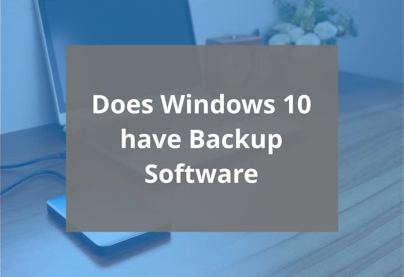 does windows 10 have backup software - featured image