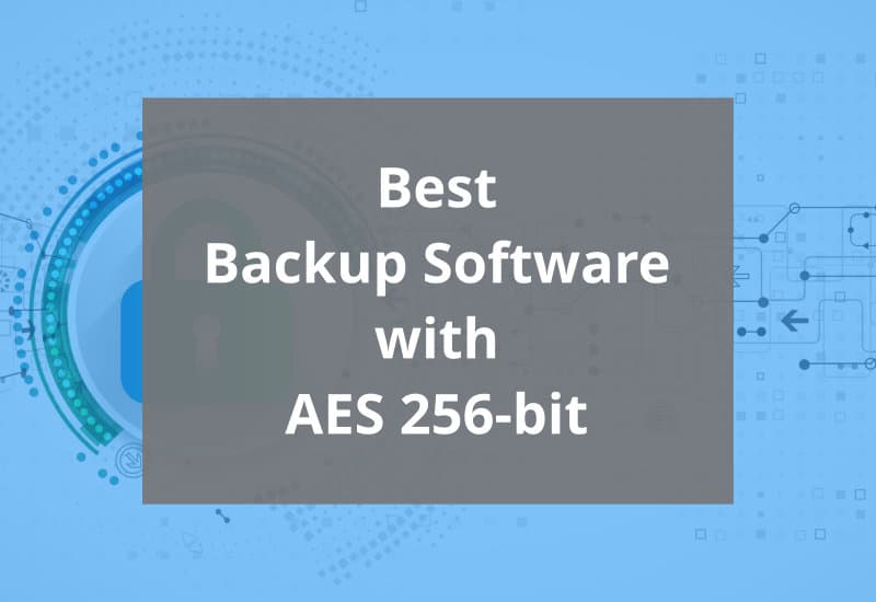 best backup with aes 256-bit - featured image