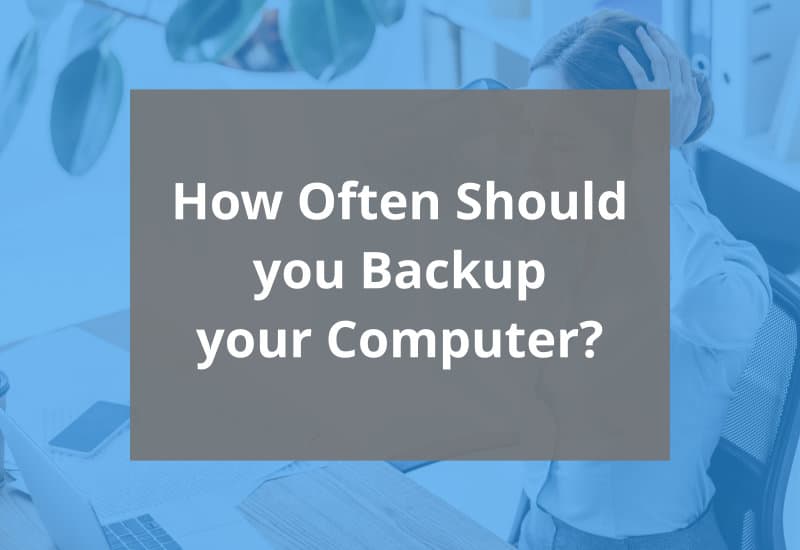 how often should you backup your pc - featured image