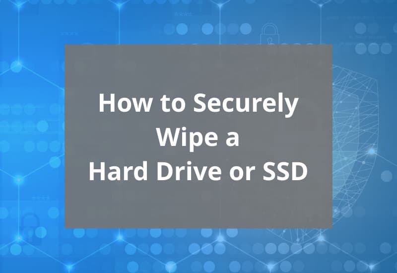 how to securely wipe a hard drive - featured image