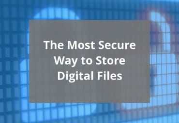the safest way to store digital files - featured image sm 2023
